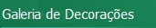 Galeria de Decorações